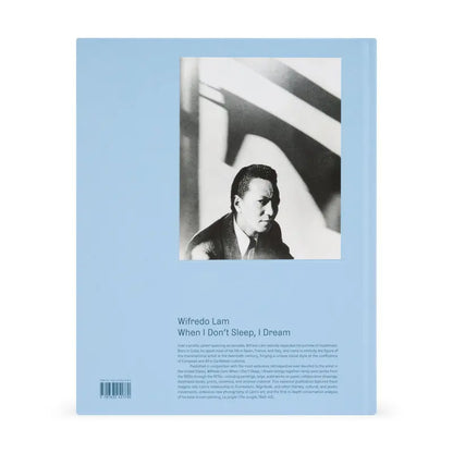 Wifredo Lam: When I Don’t Sleep, I Dream  Hardcover Art Monograph
